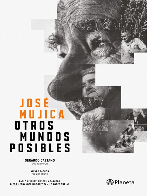 Cover image for José Mujica. Otros mundos posibles